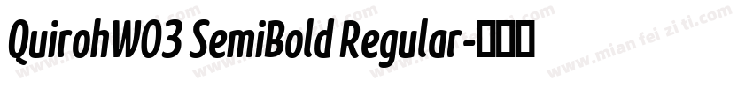 QuirohW03 SemiBold Regular字体转换